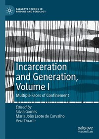 Book cover: Incarceration and Generation, Volume 1