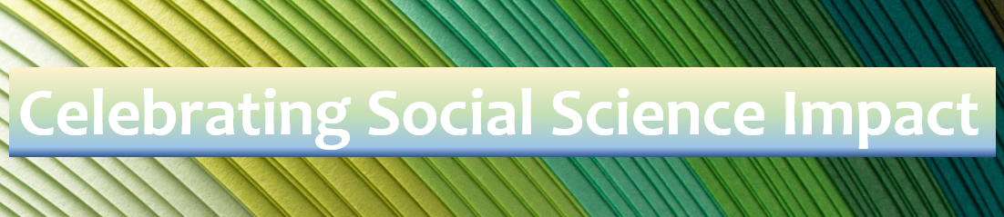 Celebrating Social Sciences Impact