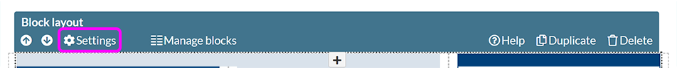 The Block layout toolbar, with the 'Settings' option highlighted