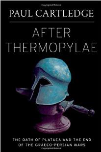 After Thermopylae: The Oath of Plataea and the End of the Graeco-Persian Wars (Emblems of Antiquity