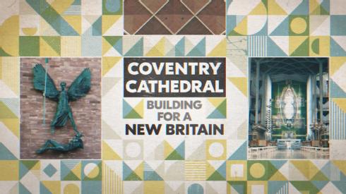 Coventry Cathedral: Building for a New Britain