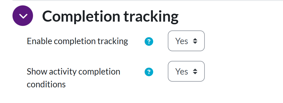 Completion conditions section of the course settings that show that both Enable completion tracking and Show activity completion conditions are set to Yes.