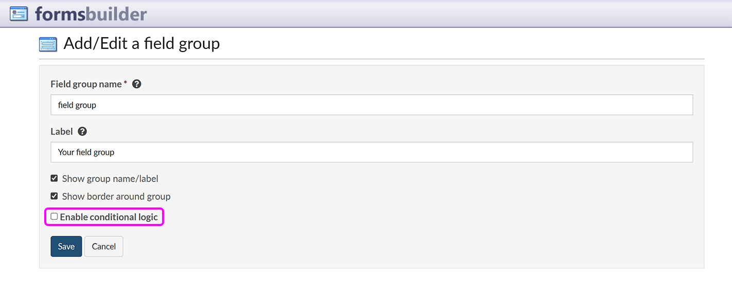 The 'Add/Edit a field group' screen, with the 'Enable conditional logic' checkbox highlighted