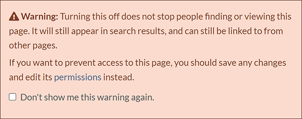 The warning message displayed when 'Show in local navigation' is deselected
