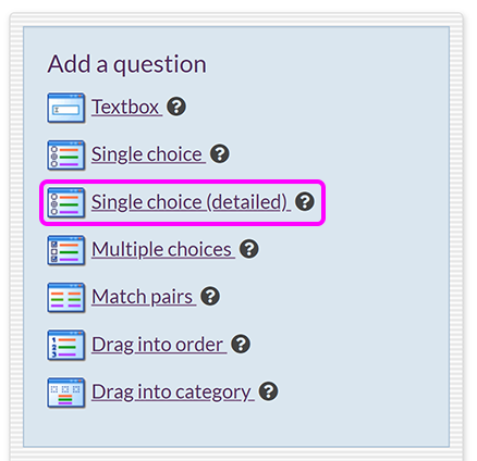 The 'Add a question' menu, with the 'Single choice (detailed)' option highlighted