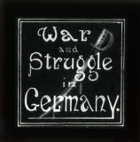 Title slide: War and Struggle in Germany