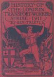 Cover of 'History of the London Transport Workers' Strike, 1911', by Ben Tillett [MSS.175/5/55]