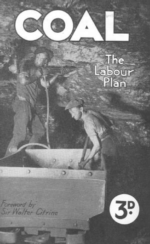 'Coal: The Labour plan', c1936