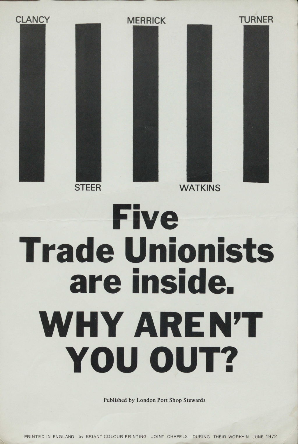 Poster reading: 'Five trade unionists are inside.  Why aren't you out?'