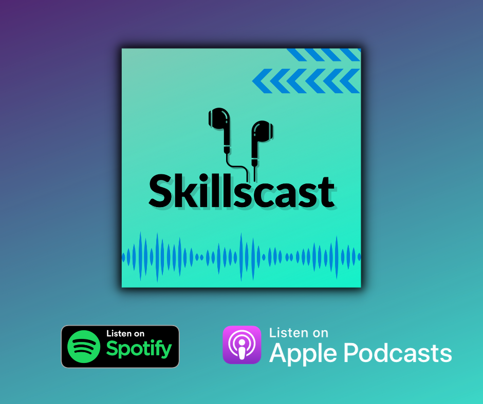 The artwork for the Skillscast against a gradient background. Below it are the logos for Spotify and Apple Podcasts.