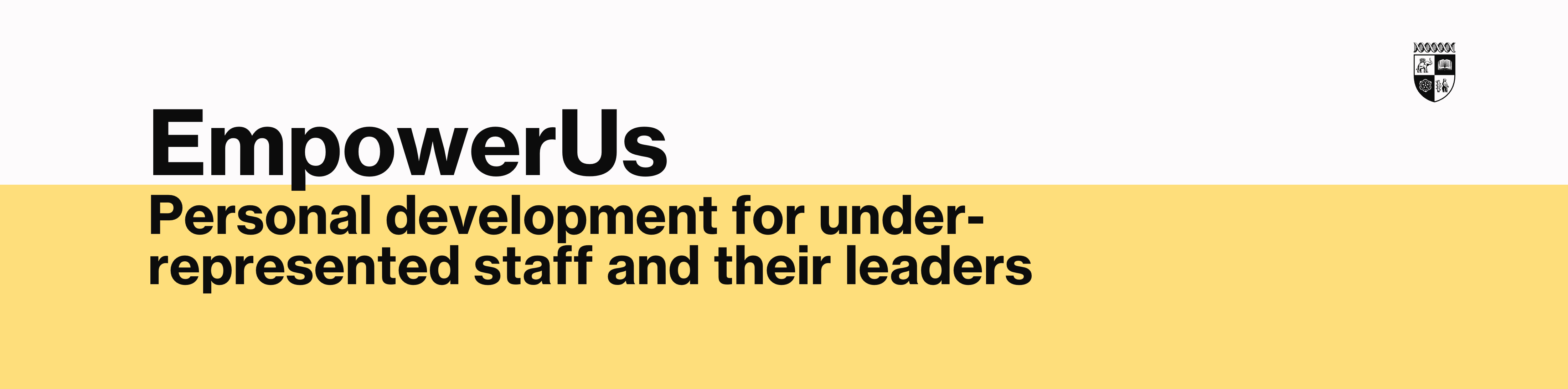 EmpowerUs - Personal development for under-represented staff and their leaders