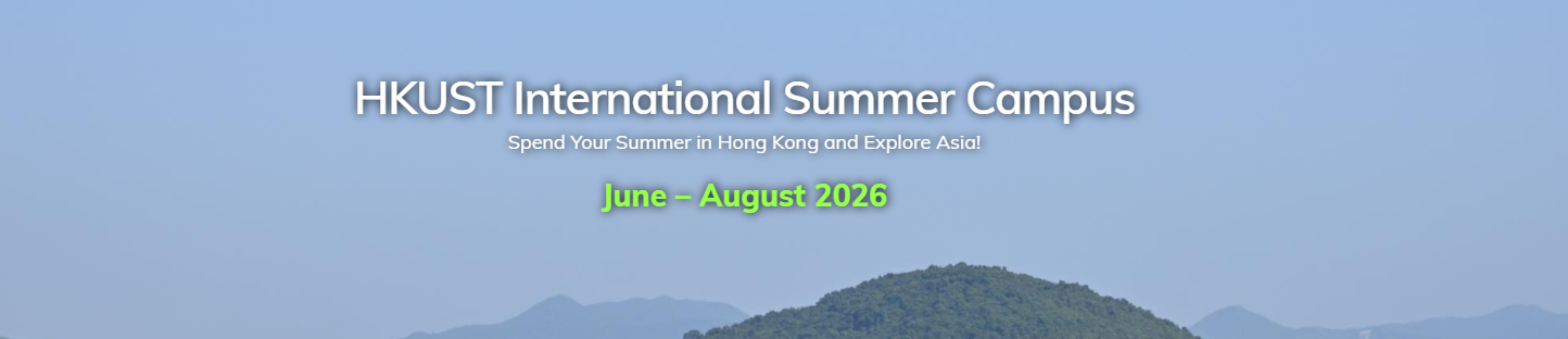 HKUST International summer campus - spend your summer in Hong Kong and explore Asia - June-August 2026