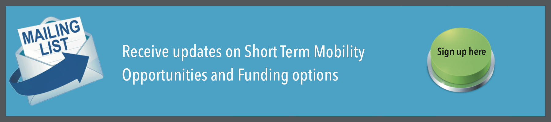 Student Mobility (study abroad) mailing list: receive updates on short term mobility opportunities and funding options