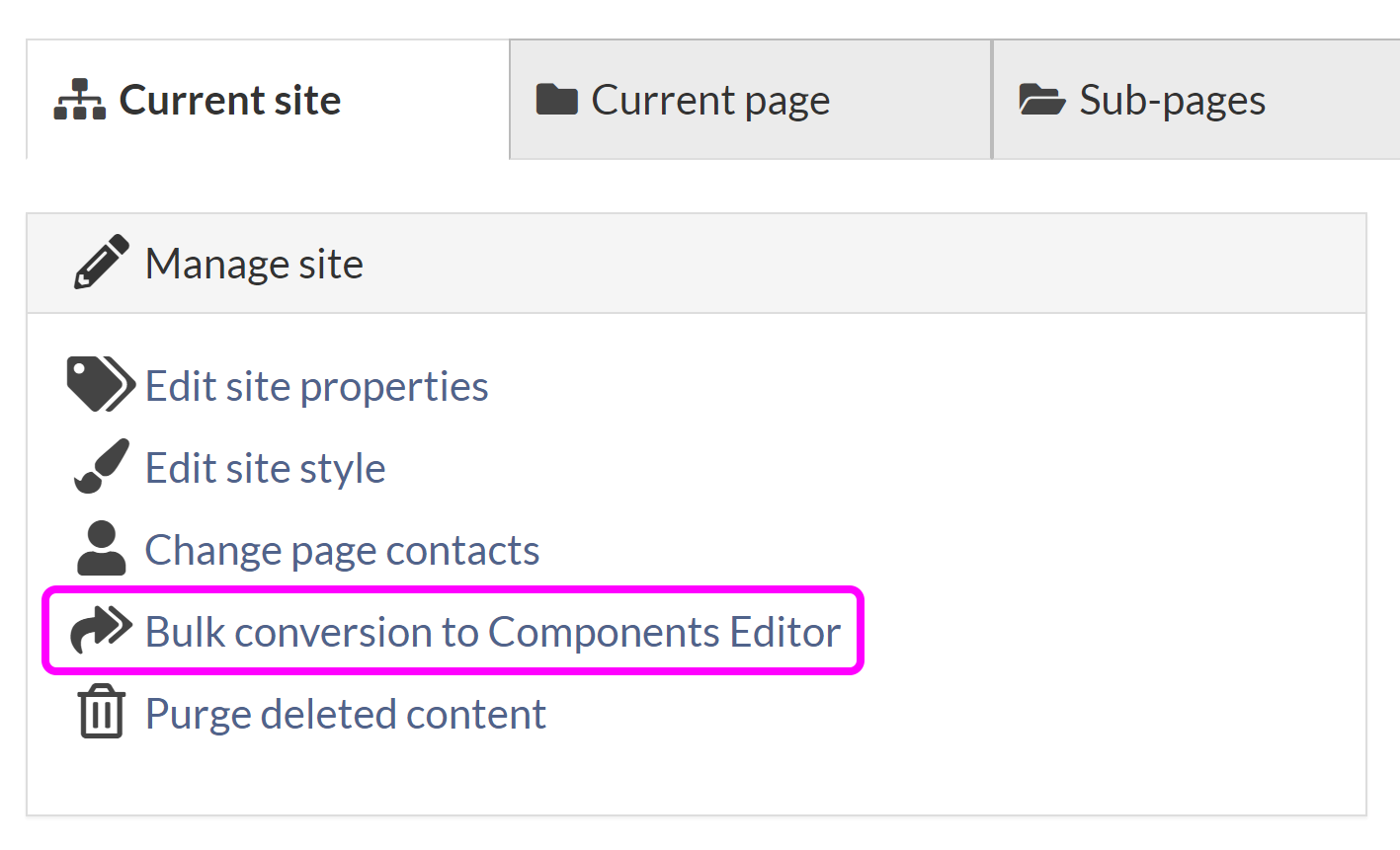 The 'Current site' tab in SiteBuilder, with the 'Bulk conversion to Components Editor' link highlighted