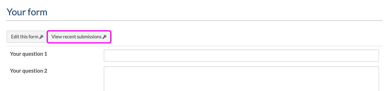 The top of a SiteBuilder form as it appears to an editor or admin, with the 'View recent submissions' button highlighted