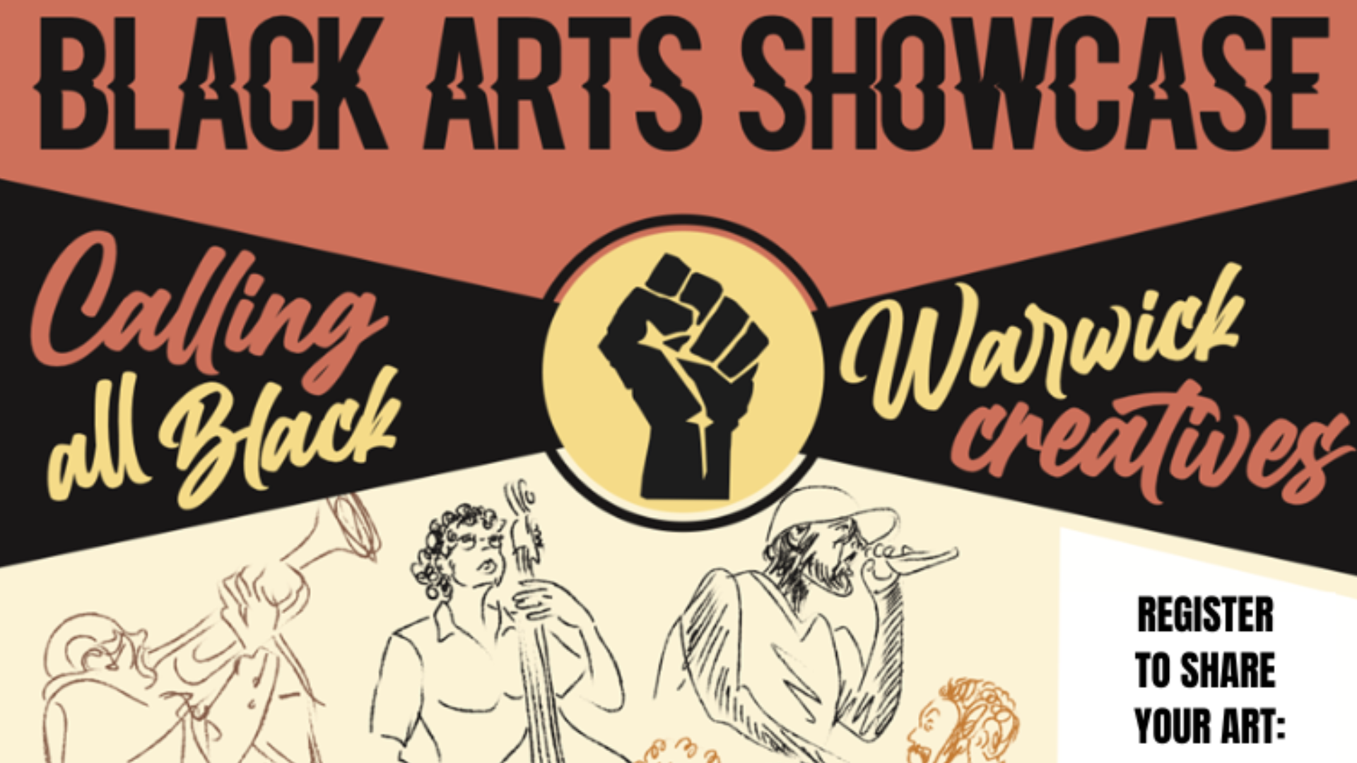 Black Arts Showcase words on orange background, with subtitle that reads "Calling all Black Warwick Creatives"