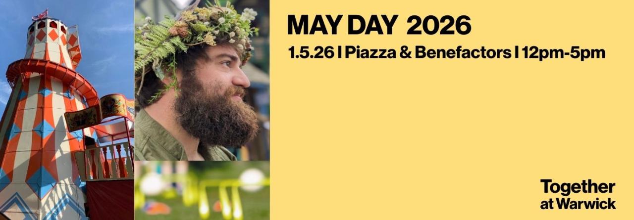 images advertising May Day ; helter skelter, man wearing flower crown, a helter skelter and games on the grass. Text: 1.5.26 Piazza & Benefactors, 12pm-5pm