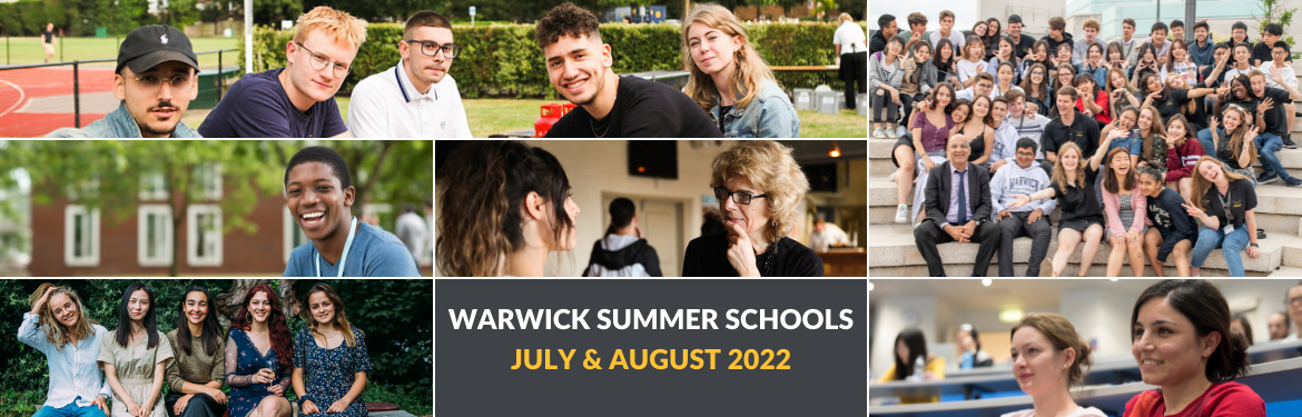 Warwick Summer Schools - July and August 2022