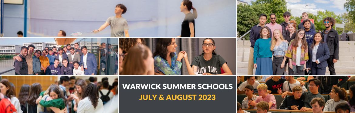 Warwick Summer Schools - July and August 2023