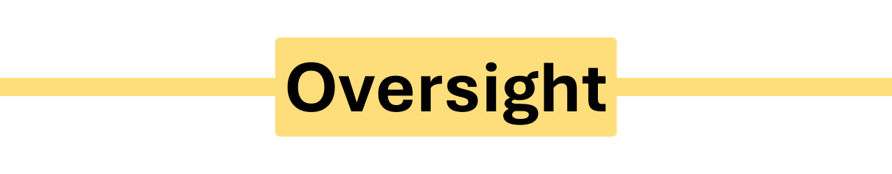 Yellow banner with 'Oversight' text