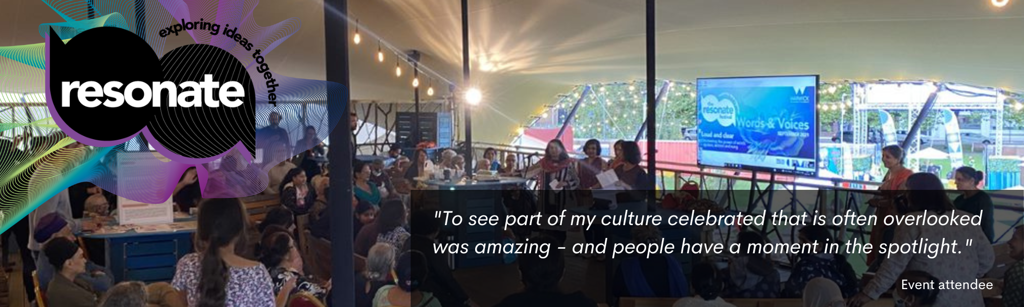 Quote against an event image, saying: "To see part of my culture celebrated that is often overlooked was amazing - and people have a moment in the spotlight." (by event atendee).
